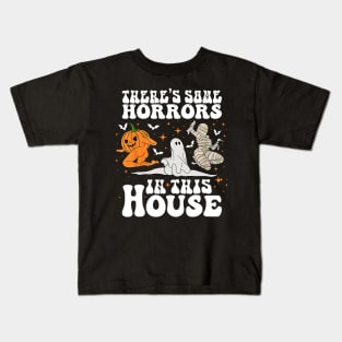 There's Some Horrors In This House Halloween Spooky Season Kids T-Shirt